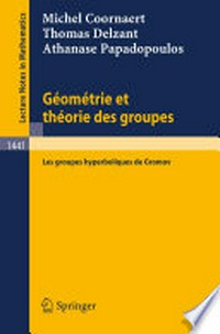 Géométrie et théorie des groupes: Les groupes hyperboliques de Gromov /