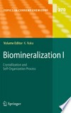 Biomineralization I: Crystallization and Self-Organization Process 