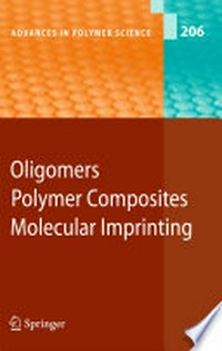 Oligomers, polymer composites, molecular imprinting