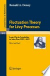 Fluctuation Theory for Lévy Processes: Ecole d'Eté de Probabilités de Saint-Flour XXXV - 2005 