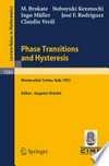 Phase Transitions and Hysteresis: Lectures given at the 3rd Session of the Centro Internazionale Matematico Estivo (C.I.M.E.) held in Montecatini Terme, Italy, July 13–21, 1993 