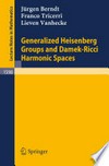 Generalized Heisenberg Groups and Damek-Ricci Harmonic Spaces