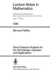 Semi-classical analysis for the Schroedinger operator and applications
