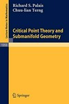 Critical point theory and submanifold geometry