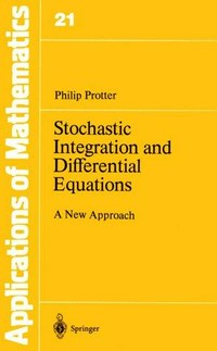 Stochastic integration and differential equations: a new approach
