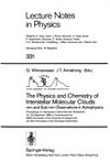 The physics and chemistry of interstellar molecular clouds: mm and Sub-mm observations in astrophysics : proceedings of a symposium held at Zermatt, Switzerland, 22-25 September 1988 to commemorate the 600th anniversary of the University of Cologne and the 20th anniversary of the Gornergrat Observatory