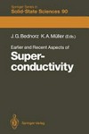 Earlier and recent aspects of superconductivity: lectures from the International school, Erice, Trapani, Italy, July 4-16, 1989