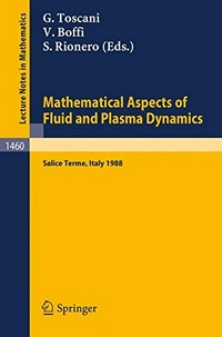 Mathematical aspects of fluid and plasma dynamics: proceedings of an international workshop herld in Salice Terme, Italy, 26-30 September 1988