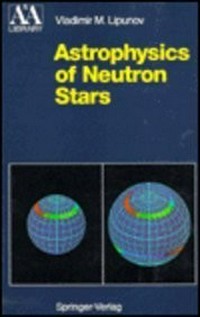 Astrophysics of neutron stars 
