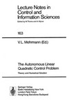 The autonomous linear quadratic control problem: theory and numerical solution