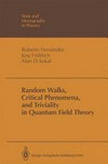 Random walks, critical phenomena, and triviality in quantum field theory 
