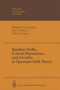 Random walks, critical phenomena, and triviality in quantum field theory 