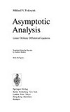 Asymptotic analysis: linear ordinary differential equations /