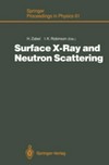 Surface x-ray and neutron scattering: proceedings of the 2nd International conference, Physik Zentrum, Bad Honnef, Germany, June 25-28, 1991 /