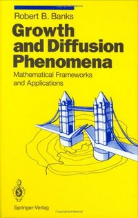 Growth and diffusion phenomena: mathematical frameworks and applications