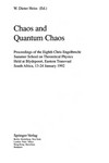 Chaos and quantum chaos: proceedings of the Eight Chris Engelbrecht summer school on theoretical physics held at Blydepoort, Eastern Transvaal, South Africa, 13-24 January 1992