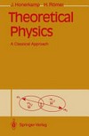 Theoretical physics: a classical approach