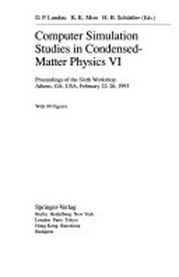 Computer simulation studies in condensed-matter physics VI: proceedings of the 6th Workshop, Athens, GA, USA, February 22-26, 1993 