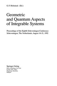 Geometric and quantum aspects of integrable systems: proceedings of the 8th Scheveningen Conference, Scheveningen, The Netherlands, August 16-21, 1992