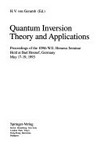 Quantum inversion theory and applications: proceedings of the 109th W.E. Heraeus seminar, held at Bad Honnef, Germany, May 17-19, 1993