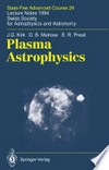 Plasma astrophysics: Saas-Fee advanced course 24, Lecture notes 1994