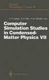 Computer simulation studies in condensed matter physics VII: proceedings of the 7th workshop, Athens, GA, USA, 28 February - 4 March 1994 