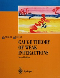 Gauge theory of weak interactions
