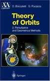 Theory of orbits. Volume 2: perturbative and geometrical methods