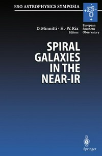 Spiral galaxies in the near-IR: proceedings of the ESO/MPA workshop held at Garching, Germany, 7-9 June 1995
