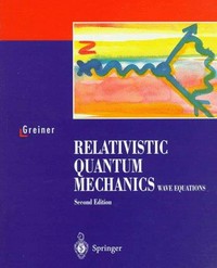 Relativistic quantum mechanics: wave equations