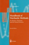 Handbook of stochastic methods for physics, chemistry and the natural sciences