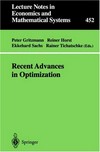 Recent advances in optimization: proceedings of the 18th French German conference on optimization, Trier, July 21-26, 1996