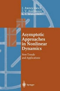 Asymptotic approaches in nonlinear dynamics: new trends and applications