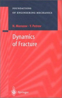 Dynamics of fracture
