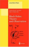 Black holes: theory and observation : proceedings of the 179th W.E. Heraeus Seminar, held at Bad Honnef, Germany, 18-22 August 1997