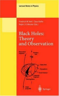 Black holes: theory and observation : proceedings of the 179th W.E. Heraeus Seminar, held at Bad Honnef, Germany, 18-22 August 1997