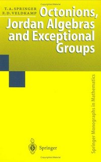 Octonions, Jordan algebras and exceptional groups