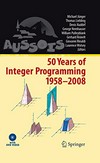 50 Years of Integer Programming 1958-2008: From the Early Years to the State-of-the-Art 