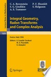 Integral Geometry, Radon Transforms and Complex Analysis: Lectures given at the 1st Session of the Centro Internazionale Matematico Estivo (C.I.M.E.) held in Venice, Italy, June 3–12, 1996 