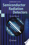 Semiconductor Radiation Detectors: Device Physics 