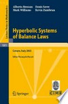 Hyperbolic Systems of Balance Laws: Lectures given at the C.I.M.E. Summer School held in Cetraro, Italy, July 14-21, 2003