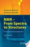 NMR--From Spectra to Structures: An Experimental Approach