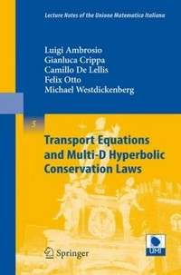 Transport equations and multi-D hyperbolic conservation laws [Winter School in Bologna in January 2005]