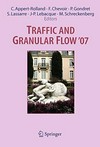 Traffic and Granular Flow ’07