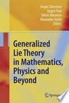 Generalized Lie Theory in Mathematics, Physics and Beyond