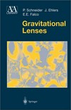Gravitational lenses /