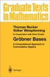 Gröbner bases: a computational approach to commutative algebra 