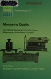 Measuring quality: international guidelines for performance measurement in academic libraries