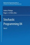 Stochastic Programming 84 Part II