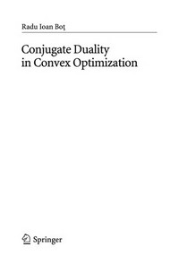 Conjugate Duality in Convex Optimization